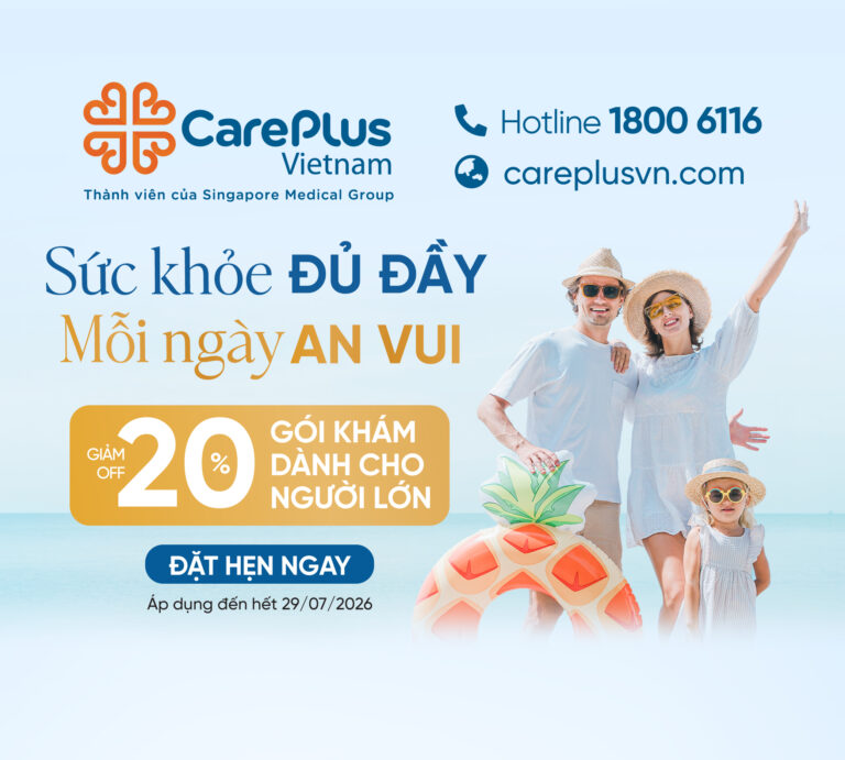 CarePlus ưu đãi đến 20% các gói khám và tầm soát sức khỏe